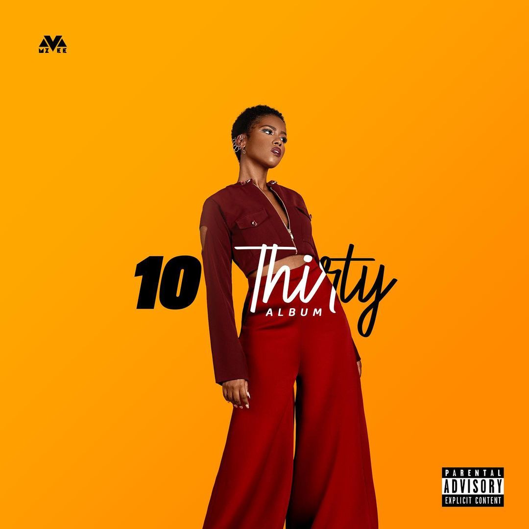 MzVee – 10 Thirty Album