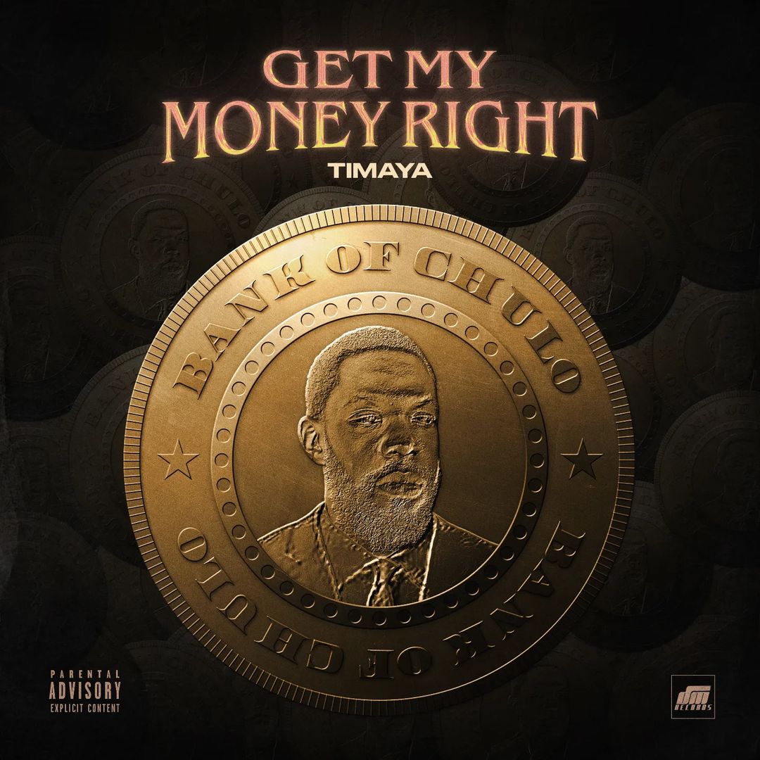 Timaya – Get My Money Right