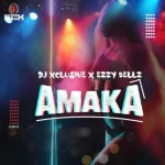 DJ Xclusive ft Ezzy Bellz – Amaka