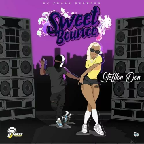  Sweet Bounce Lyrics by DJ Frass ft. Stefflon Don.