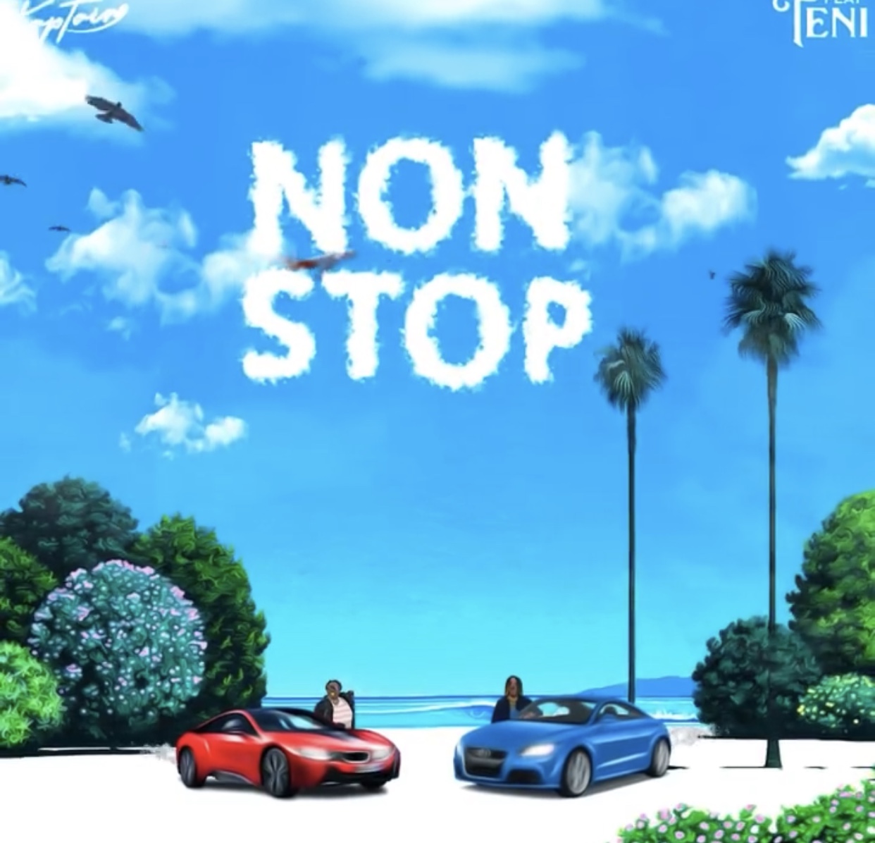 Kaptain ft. Teni – Non Stop