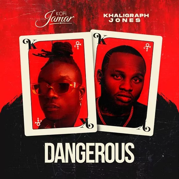 Kofi Jamar – Dangerous ft Khaligraph Jones