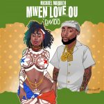 Mickael Marabou ft. Davido – Mwen Love Ou