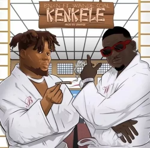 [Lyrics] BNXN (Buju) ft. Wande Coal – Kenkele