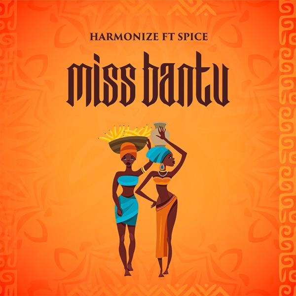 Miss Bantu Lyrics by Harmonize ft. Spice