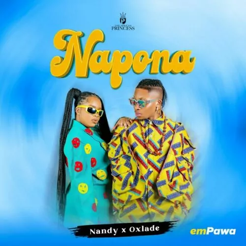 [Lyrics] Nandy ft. Oxlade – Napona