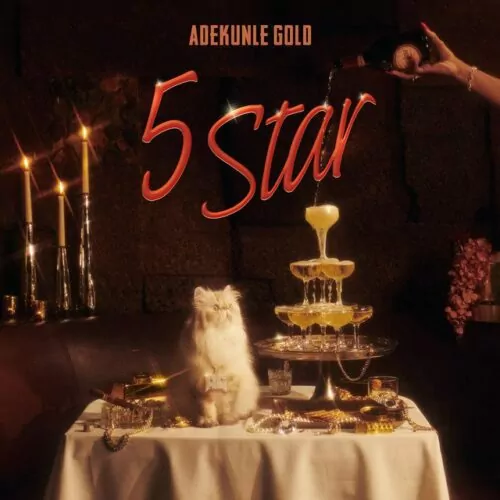 [Lyrics] Adekunle Gold – 5 Star