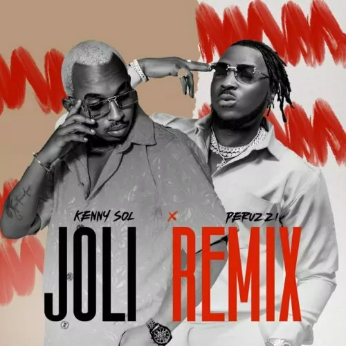 Kenny Sol ft Peruzzi – Joli (Remix)