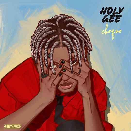 Holy Gee Lyrics by Cheque