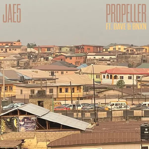 Jae5 ft. BNXN (Buju) & Dave – Propeller