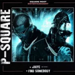 Find Somebody Lyrics by P Square