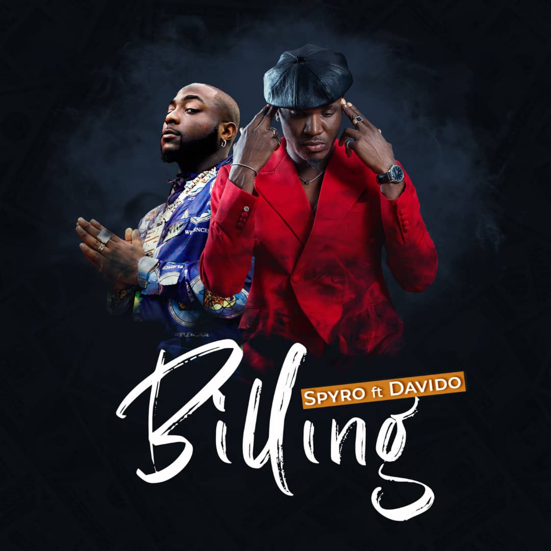 Spyro ft Davido – Billing