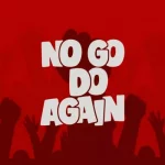 Efe – No Go Do Again