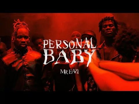 Mr Eazi – Personal Baby (Video)