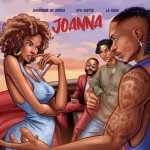 Governor Of Africa ft Spy Shitta & Lil Kesh – Joanna