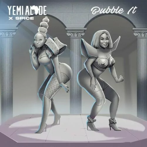 Bubble It Lyrics by Yemi Alade ft. Spice.