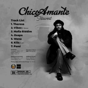 Idowest ChicoAmante EP Track List