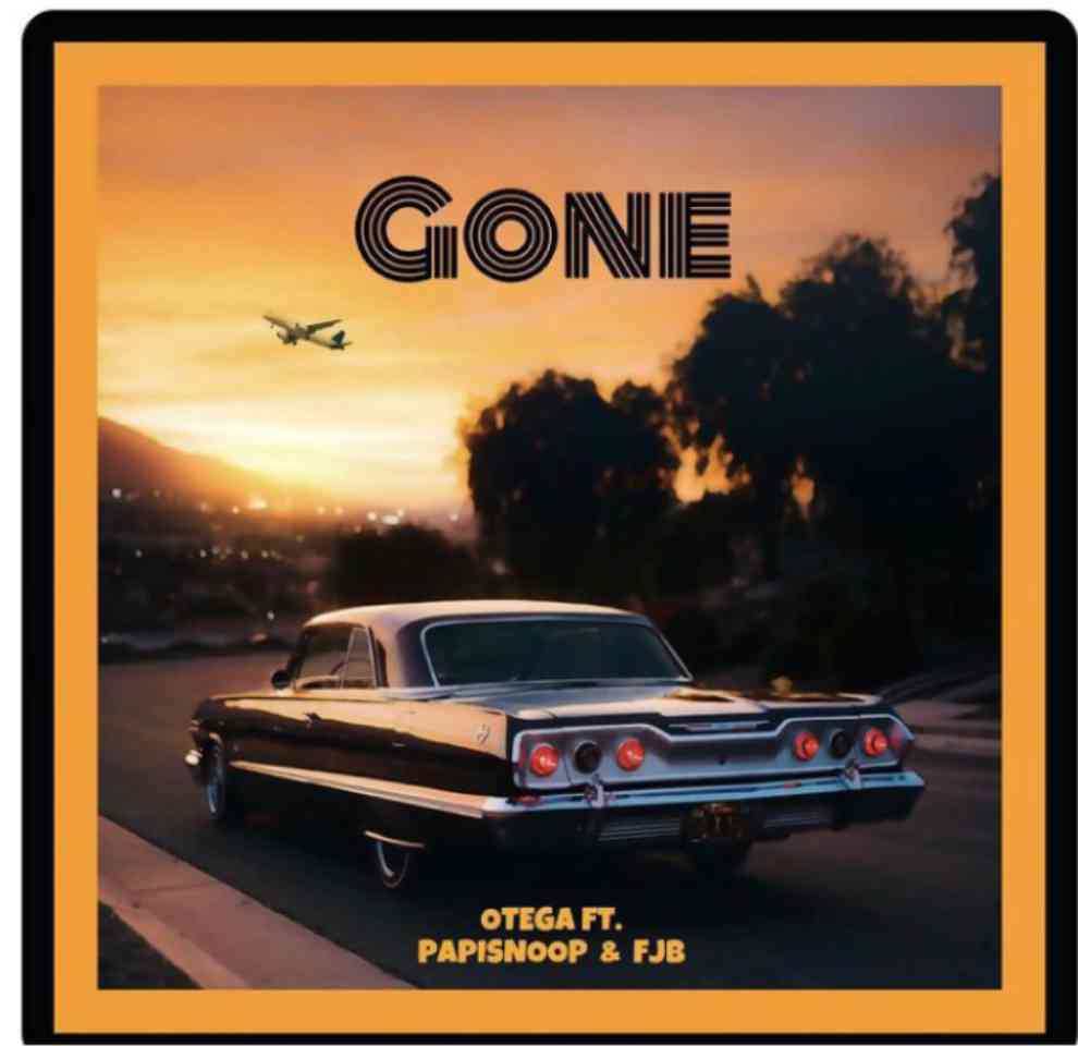 Otega – Gone Ft. Papisnoop & FJB