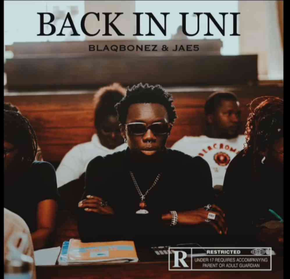 Back In Uni Lyrics by Blaqbonez ft. Jae5.