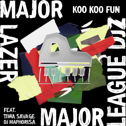 [Lyrics] Major Lazer & Major League DJz – Koo Koo Fun ft. Tiwa Savage & DJ Maphorisa