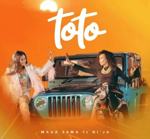 Maua Sama ft Di’ja – Toto