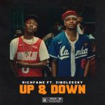 Up & Down Lyrics by Richfame ft. Zinoleesky.