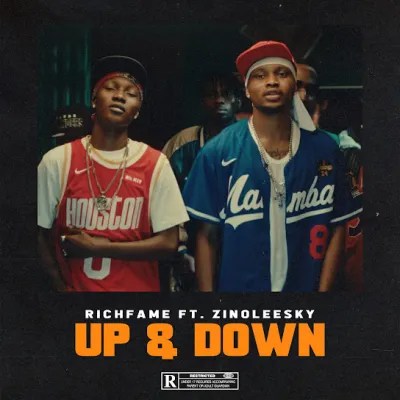 Up & Down Lyrics by Richfame ft. Zinoleesky.