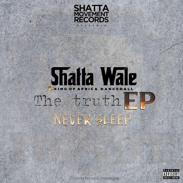 Shatta Wale – The Truth EP