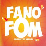 Tulenkey ft. Medikal – Fa No Fom