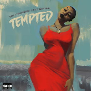 Rhedi ft. Balloranking, Kashcoming ft. Lyta – Tempted 