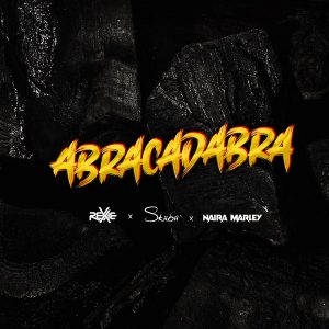 Rexxie ft Skiibii & Naira Marley – Abracadabra