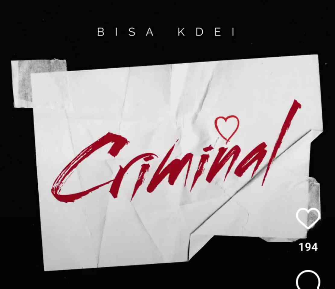 Criminal Lyrics by Bisa Kdei