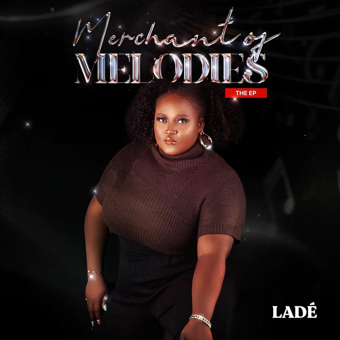 Lade – Merchant Of Melodies EP