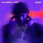 DJ Madengo ft. Terri – Ikebe