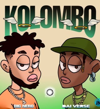 Big Nero – Kolombo ft Dai Verse