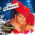 Chinyere Udoma – HAPPY DECEMBER