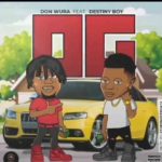 Don Wura – OG Ft. Destiny Boy