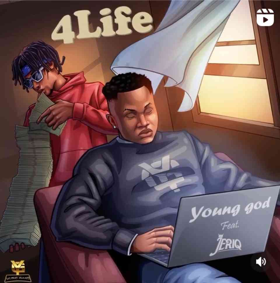 Young god ft. JeriQ – 4Life