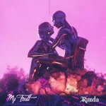 Runda – My Fault