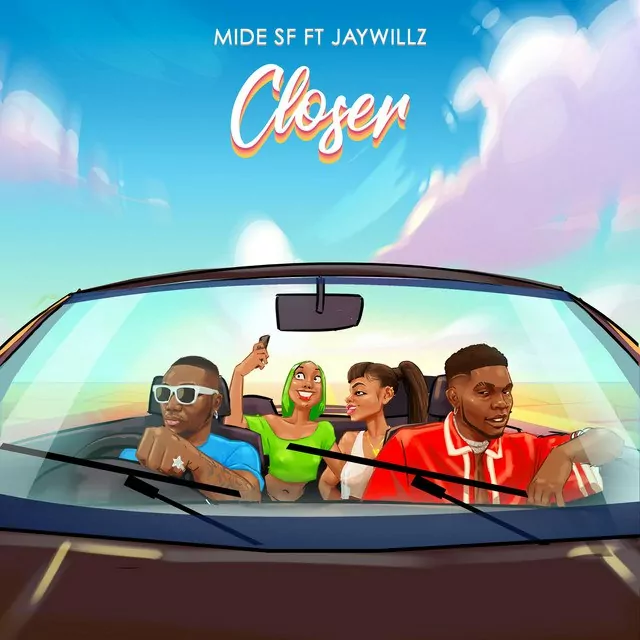 Mide SF ft Jaywillz – Closer