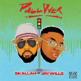 Pull Over by Skallah featured Jaywillz