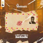 Amerado – A Red Letter To Sarkodie