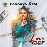 Paragon QTM – Love Without Money