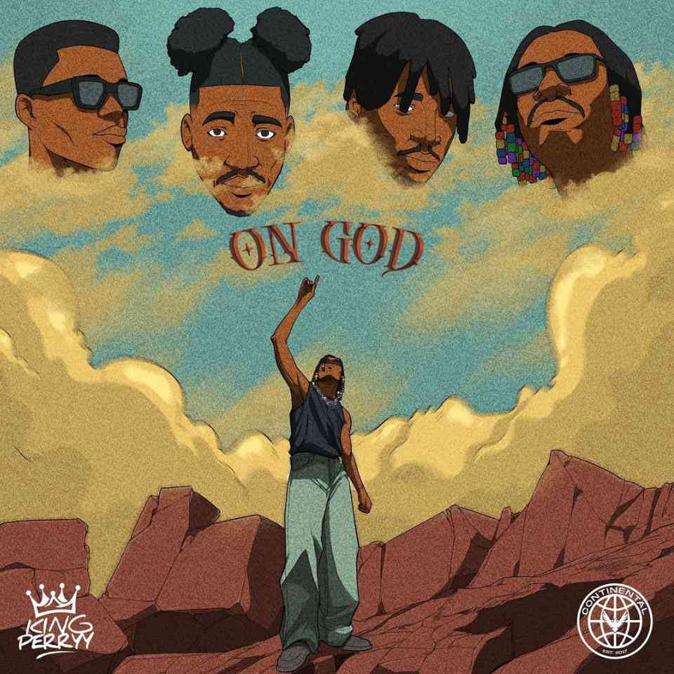 King Perryy – On God