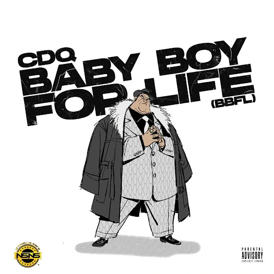 CDQ – Baby Boy For Life (BBFL