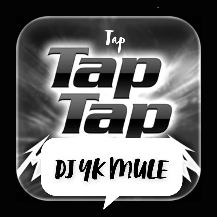 Dj Yk Mule – Tap Tap Tap