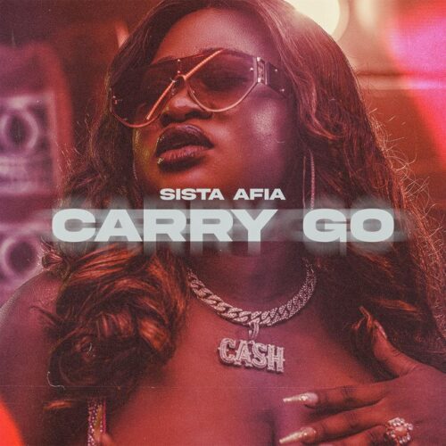 Sista Afia – Carry Go Mp3 Download