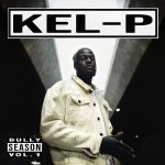 Kel-P – “Bully Season Vol. 1” EP