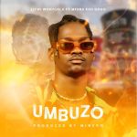 Lizwi Wokuqala – Umbuzo ft. Mfana Kah Gogo