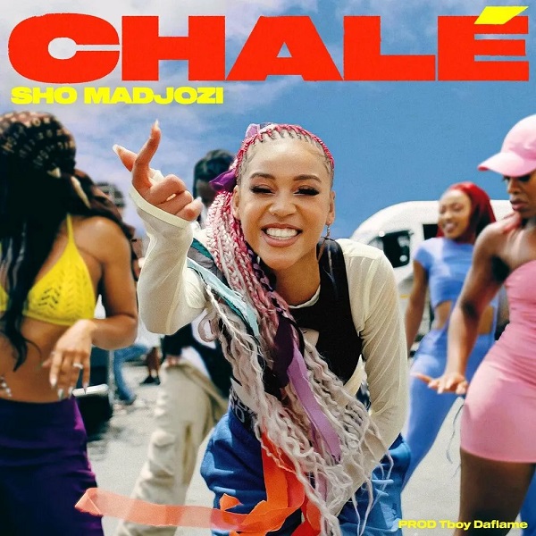 Sho Madjozi – Chale